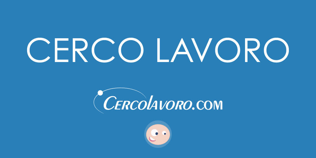 Cerco Lavoro Trova Lavoro Registrando Subito Il Tuo Curriculum